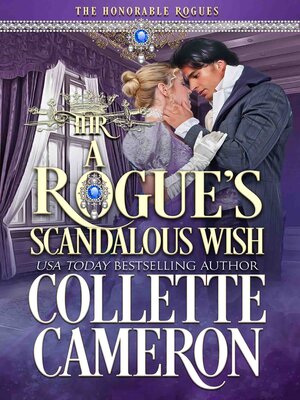 cover image of A Rogue's Scandalous Wish